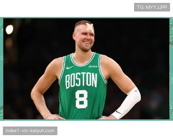 波尔津吉斯低位效率蜕变 错位惩罚成现代内线必备技能